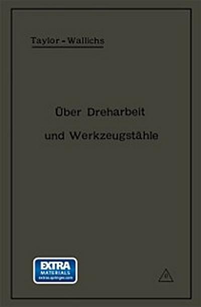 Über Dreharbeit und Werkzeugstähle