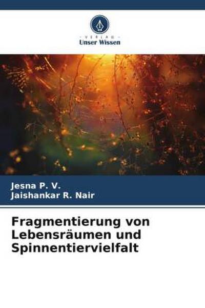 Fragmentierung von Lebensräumen und Spinnentiervielfalt