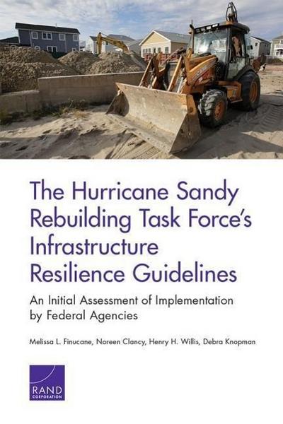 The Hurricane Sandy Rebuilding Task Force’s Infrastructure Resilience Guidelines