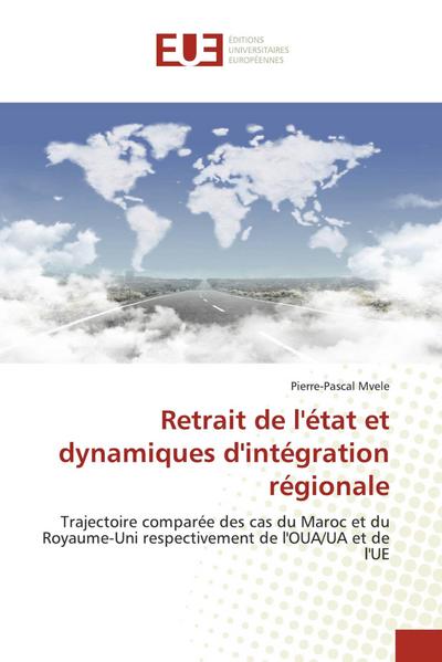 Retrait de l’état et dynamiques d’intégration régionale