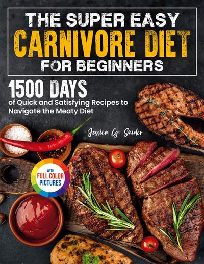 The Super Easy Carnivore Diet for Beginners