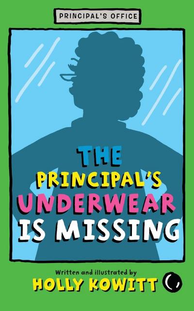 Principal’s Underwear Is Missing