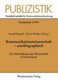 Kommunikationswissenschaft autobiographisch