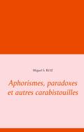 Aphorismes, paradoxes et autres carabistouilles