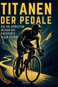 Titanen der Pedale