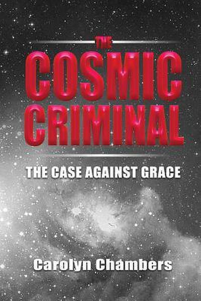 The Cosmic Criminal