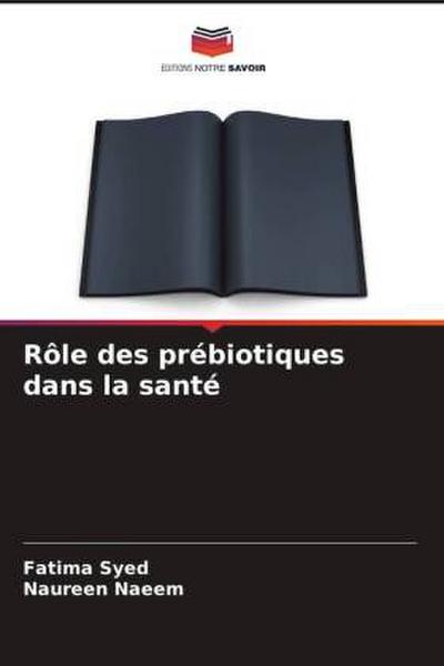 Rôle des prébiotiques dans la santé