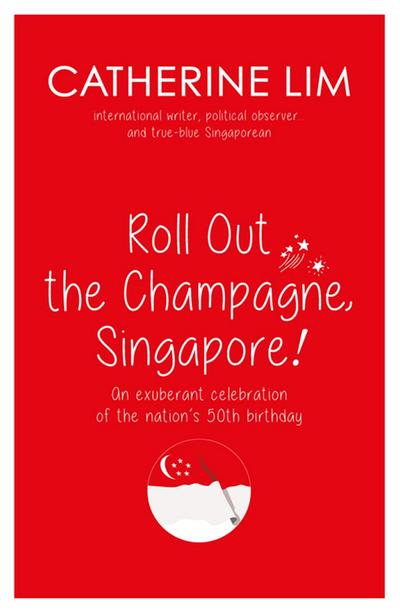 &quote;Roll Out the Champagne, Singapore!&quote;