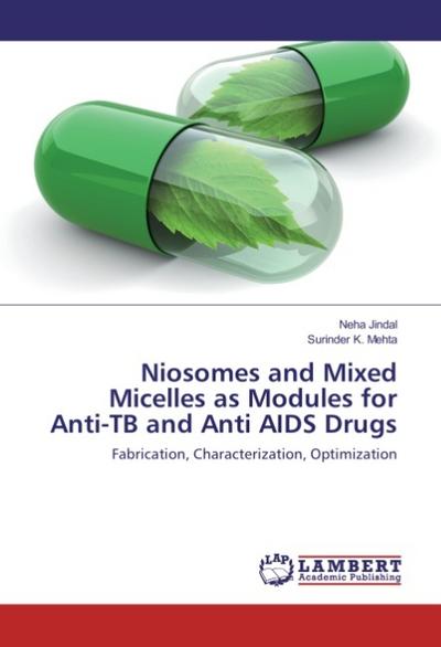 Niosomes and Mixed Micelles as Modules for Anti-TB and Anti AIDS Drugs