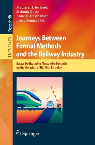 Journeys Between Formal Methods and the Railway Industry