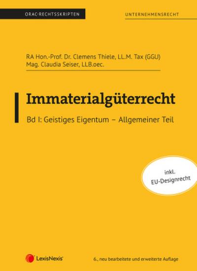 Immaterialgüterrecht (Skriptum) - Bd I