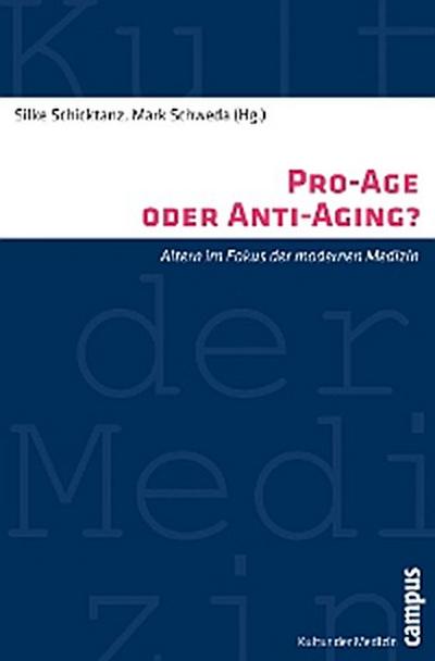 Pro-Age oder Anti-Aging?