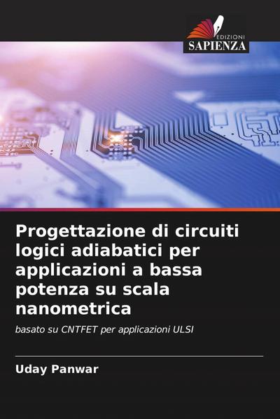 Progettazione di circuiti logici adiabatici per applicazioni a bassa potenza su scala nanometrica