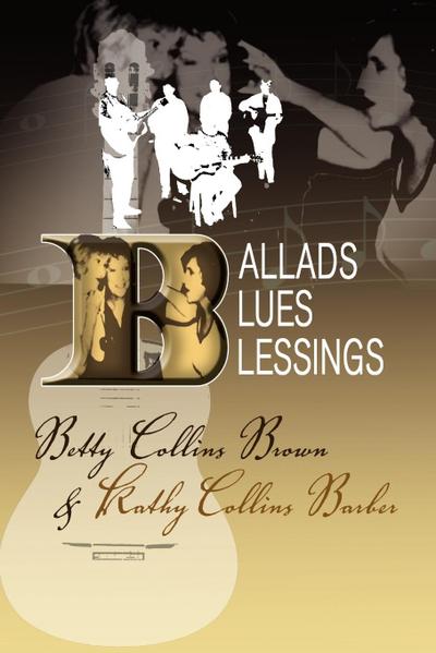 Ballads, Blues, and Blessings