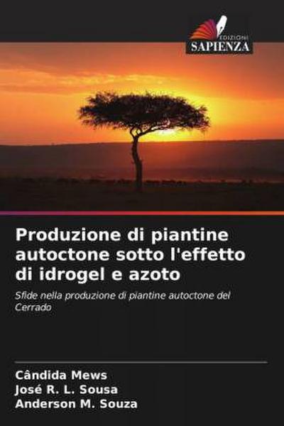 Produzione di piantine autoctone sotto l’effetto di idrogel e azoto