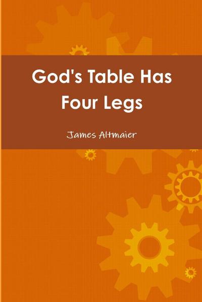 God’s Table Has Four Legs