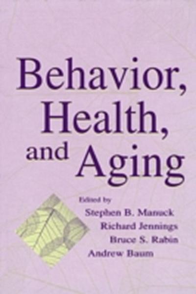 Behavior, Health, and Aging