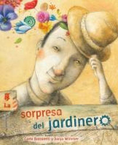 La Sorpresa del Jardinero (the Gardener’s Surprise)