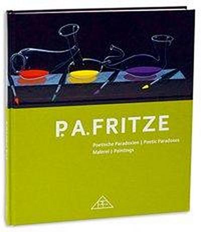 P.A. Fritze - Poetische Paradoxien/Malerei
