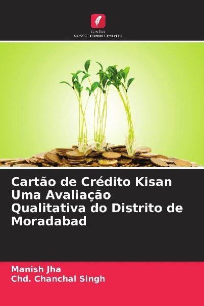 Cartão de Crédito Kisan Uma Avaliação Qualitativa do Distrito de Moradabad