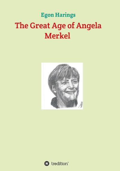 The Great Age of Angela Merkel