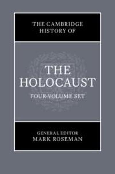 The Cambridge History of the Holocaust 4 Volume Hardback Set