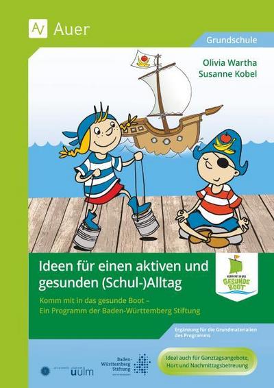 Ideen für einen aktiven und gesunden Ganztag