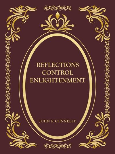 Reflections Control Enlightenment