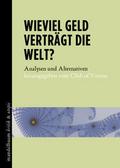 Wieviel Geld verträgt die Welt?