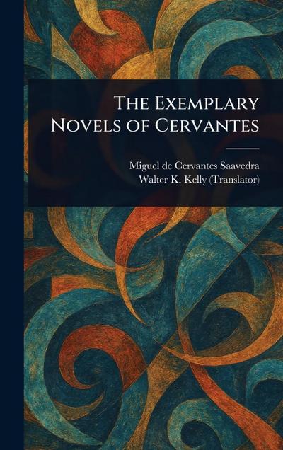 The Exemplary Novels of Cervantes