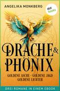 DRACHE UND PHÖNIX: Goldene Asche, Goldene Jagd & Goldene Lichter