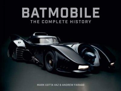 Batmobile: The Complete History (Revised and Expanded)