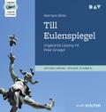 Till Eulenspiegel. Ein kurzweiliges Buch von Till Eulenspiegel aus dem Lande Braunschweig in 96 Historien, 2 Audio-CD, 2 MP3