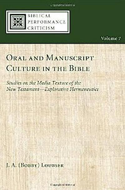 Oral and Manuscript Culture in the Bible