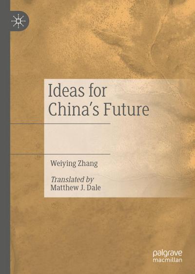 Ideas for China’s Future
