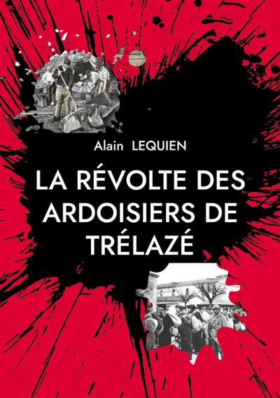 La révolte des ardoisiers de Trélazé