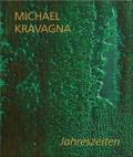 Michael Kravagna - Jahreszeiten/Seasons