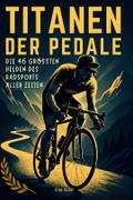 Titanen der Pedale