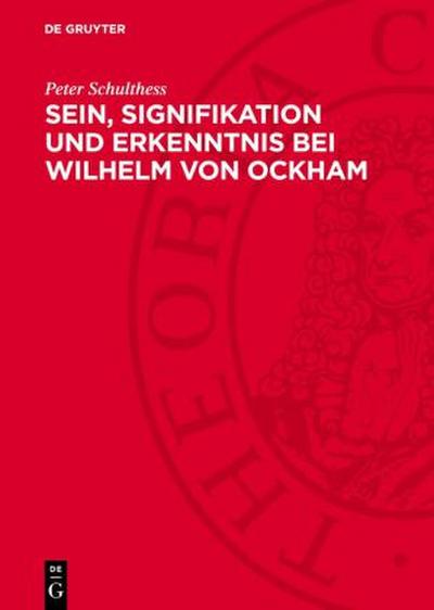 Sein, Signifikation und Erkenntnis bei Wilhelm von Ockham