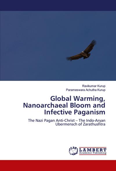 Global Warming, Nanoarchaeal Bloom and Infective Paganism