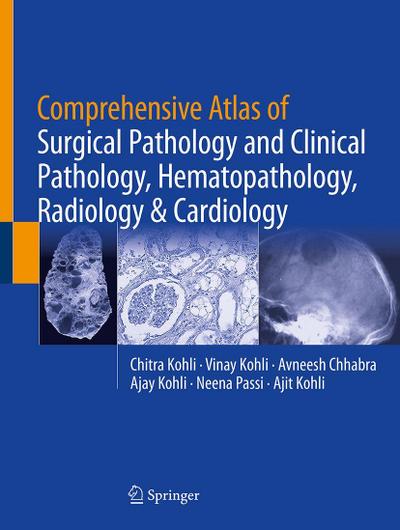 Comprehensive Atlas of Surgical Pathology and Clinical Pathology, Hematopathology, Radiology & Cardiology