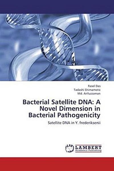 Bacterial Satellite DNA: A Novel Dimension in Bacterial Pathogenicity
