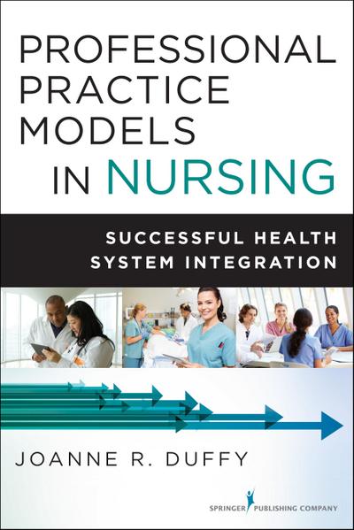Professional Practice Models in Nursing