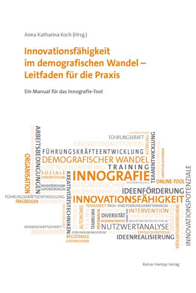 Innovationsfähigkeit im demografischen Wandel - Leitfaden für die Praxis