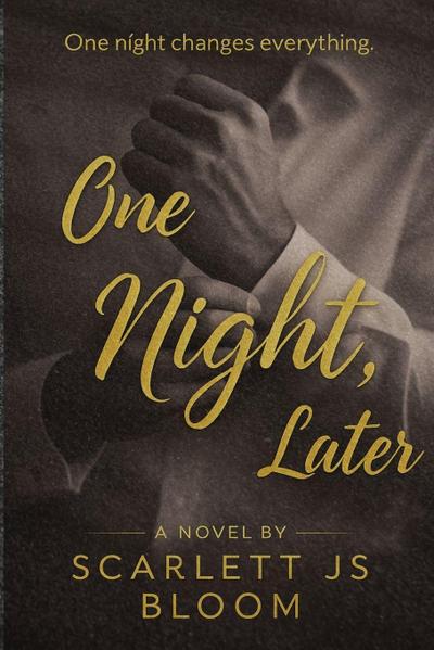One Night, Later.
