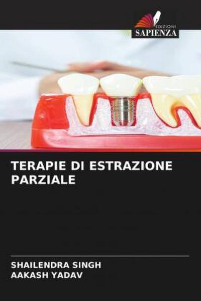 TERAPIE DI ESTRAZIONE PARZIALE