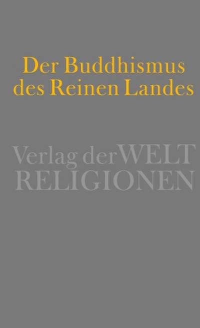 Der Buddhismus des Reinen Landes