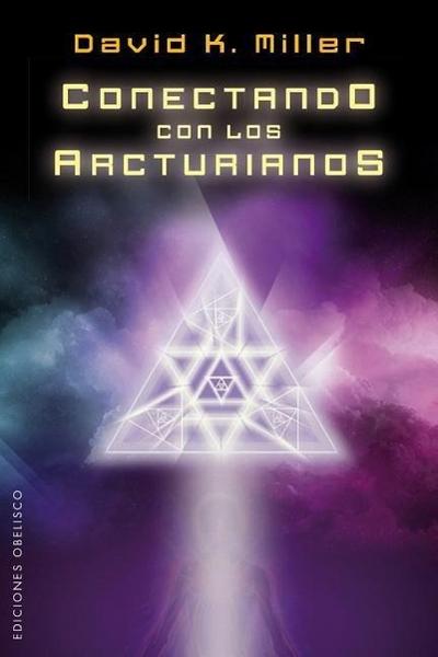 Conectando Con los Arcturianos = Connecting with the Arcturians