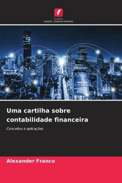 Uma cartilha sobre contabilidade financeira
