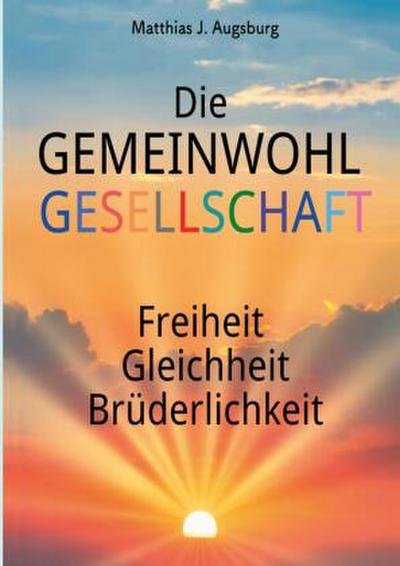 Die GEMEINWOHL GESELLSCHAFT